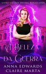 A Beleza da Guerra - Anna Edwards ; Claire Marta - 9781071575109