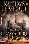 Il Cavaliere Nero - Kathryn Le Veque - 9781071583197