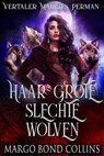 Haar grote slechte wolven - Margo Bond Collins - 9781071583999