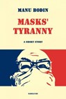 Masks' Tyranny - Manu Bodin - 9781071584194