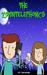 The Zombitelephonics - A.P. Hernández - 9781071584576