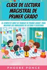 Clase de lectura magistral de primer grado - Phoebe Ponce - 9781071595466
