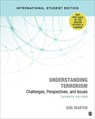 Understanding Terrorism - International Student Edition - C. Augustus (Gus) Martin - 9781071808429