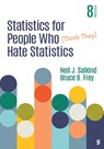 Statistics for People Who (Think They) Hate Statistics - Neil J. Salkind ; Bruce B. Frey - 9781071855508