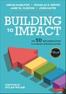 Building to Impact - HAMILTON ; REEVES,  Douglas B. ; Clinton, Janet May ; Hattie, John - 9781071880753