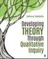 Developing Theory Through Qualitative Inquiry - Johnny Saldaña - 9781071917541