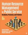Human Resource Management in Public Service - Evan M. Berman ; Montgomery R. Van Wart ; Meghna Sabharwal - 9781071917886