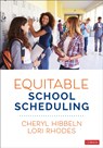 Equitable School Scheduling - Cheryl Hibbeln ; Lori Rhodes - 9781071928288