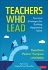Teachers Who Lead - Ryan Dunn ; Pauline Thompson ; John Hattie - 9781071949771
