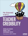 The Illustrated Guide to Teacher Credibility - Douglas Fisher ; Nancy Frey ; Dominique Smith ; Taryl Hansen - 9781071981924