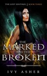 The Marked and the Broken - ASHER,  Ivy - 9781079503678