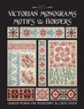 Victorian Monograms Motifs & Borders: Charted Designs for Needlepoint & Cross Stitch - Susan Johnson - 9781080450350