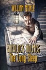 The Long Sleep: A Weird Sherlock Holmes Adventure - William Meikle - 9781082188350