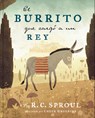 El Burrito Que Cargó a Un Rey - R. C. Sproul - 9781087730882