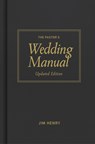 Pastor's Wedding Manual, Updated Edition - Jim Henry - 9781087744636