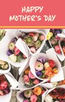 Mother's Day Bulletin: Happy Mother's Day (Package of 100): Rose Bouquets Image - Broadman Church Supplies Staff - 9781087775555