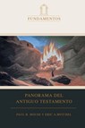 Panorama del Antiguo Testamento - Paul R. House - 9781087784977