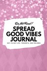 Do Not Read! Spread Good Vibes Journal - BLAKE,  Sheba - 9781087849553