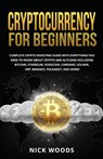 Cryptocurrency for Beginners - Nick Woods - 9781087862484