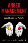 Anger Management - Kathrin Deshotels - 9781087869766