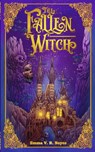 The Fallen Witch - Emma V R Noyes - 9781087878089