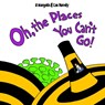 Oh, The Places You Can't Go! - Matt Margolis ; John Cox - 9781087883229