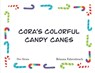 Cora's Colorful Candy Canes - Dee L Siruta - 9781087884486