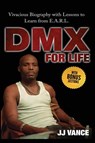 DMX for Life by JJ Vance - Jj Vance - 9781087888828