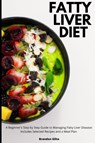 Fatty Liver Diet - Brandon Gilta - 9781087893112