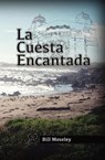 La Cuesta Encantada - Bill Moseley - 9781087905778
