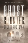 Ghost Stories of Shepherdstown, Vol. 1 - Alan Gibson - 9781087908236