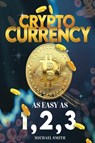 Cryptocurrency - Michael Smith - 9781087909400