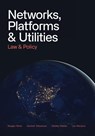 Networks, Platforms, and Utilities - Morgan Ricks ; Ganesh Sitaraman ; Shelley Welton Lev Menand - 9781087913179