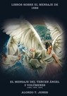El Mensaje del Tercer Ángel - Alonzo T. Jones - 9781087925295
