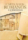 Carta a los Romanos - Ellet J. Waggoner - 9781087927596
