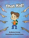 That Kid! - FURLONG,  Monica - 9781087935126