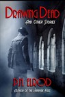 Drawing Dead and Other Stories - P. N. Elrod - 9781087936222