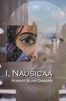 I, Nausicaa - Robert Blair Osborn - 9781087962856