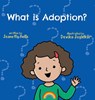 What is Adoption? For Kids! - Jeanette Yoffe - 9781087989488