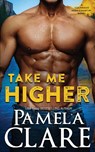Take Me Higher - Pamela Clare - 9781087990996