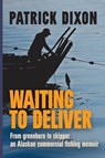 Waiting to Deliver - Patrick Dixon - 9781088026137