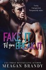 Fake It Til You Break It - BRANDY,  Meagan - 9781088026533