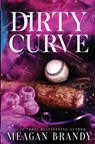 Dirty Curve - Meagan Brandy - 9781088026748