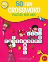 50 fun crossword puzzles for kids - Editions La ; Anissa Boudjaoui ; Michael B Sutton - 9781088033531