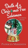 Death of a Christmas Tree Salesman - Patricia Meredith - 9781088041901