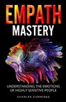 Empath Mastery - Charles Cummings - 9781088044360