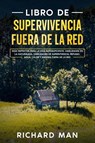 Libro de supervivencia fuera de la red - Richard Man - 9781088049556