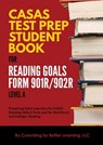 CASAS Test Prep Student Book for Reading Goals Forms 901R/902R Level A - Coaching for Better Learning - 9781088066355