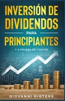 Inversión De Dividendos Para Principiantes Y A Prueba De Tontos - Rigters - 9781088082096