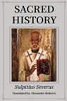 Sacred History - Sulpitius Severus - 9781088085578